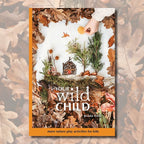 Your Wild Child: more nature play activities for kids